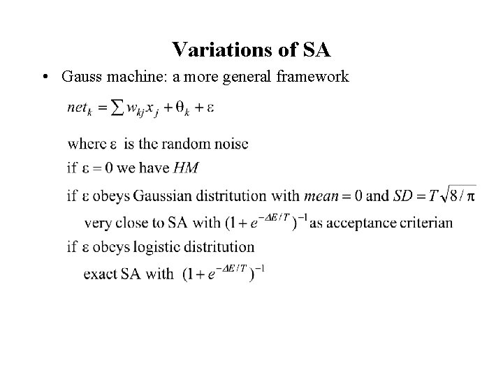 Variations of SA • Gauss machine: a more general framework 