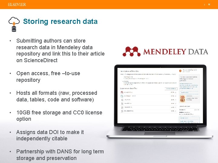 | Storing research data • Submitting authors can store research data in Mendeley data
