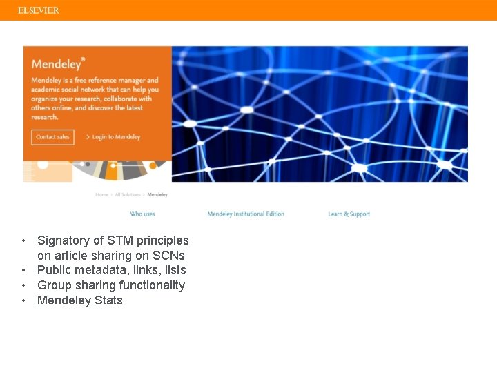  • Signatory of STM principles on article sharing on SCNs • Public metadata,