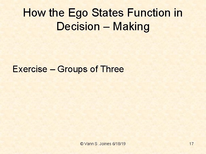 How the Ego States Function in Decision – Making Exercise – Groups of Three