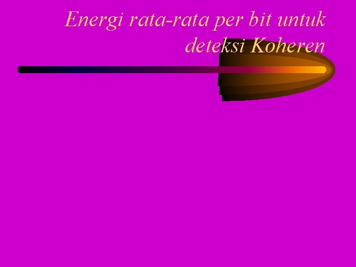 Energi rata-rata per bit untuk deteksi Koheren 