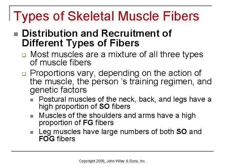 Types of Skeletal Muscle Fibers n Distribution and Recruitment of Different Types of Fibers