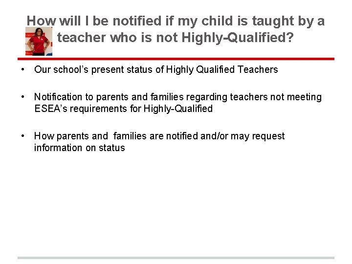 How will I be notified if my child is taught by a teacher who