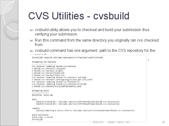 CVS Utilities - cvsbuild utility allows you to checkout and build your submission thus