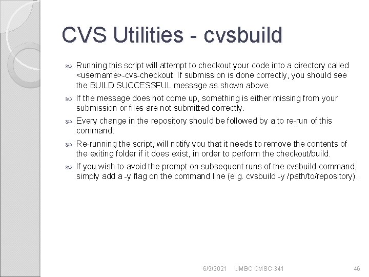 CVS Utilities - cvsbuild Running this script will attempt to checkout your code into