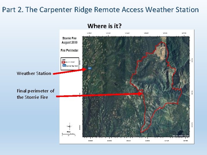 Part 2. The Carpenter Ridge Remote Access Weather Station Where is it? Weather Station