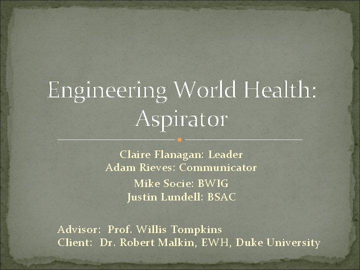 Engineering World Health Aspirator Claire Flanagan Leader Adam