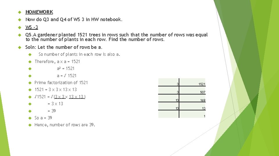  HOMEWORK Now do Q 3 and Q 4 of WS 3 in HW
