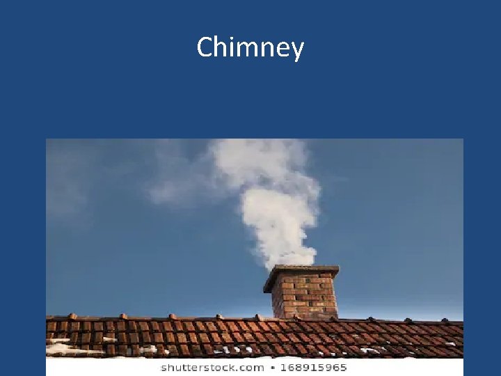 Chimney 