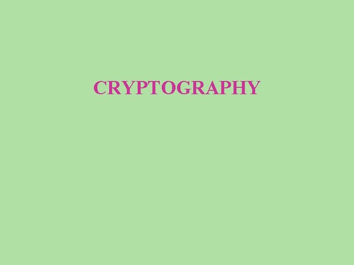 CRYPTOGRAPHY 