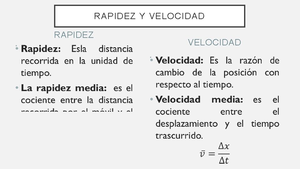 RAPIDEZ Y VELOCIDAD RAPIDEZ VELOCIDAD • • 