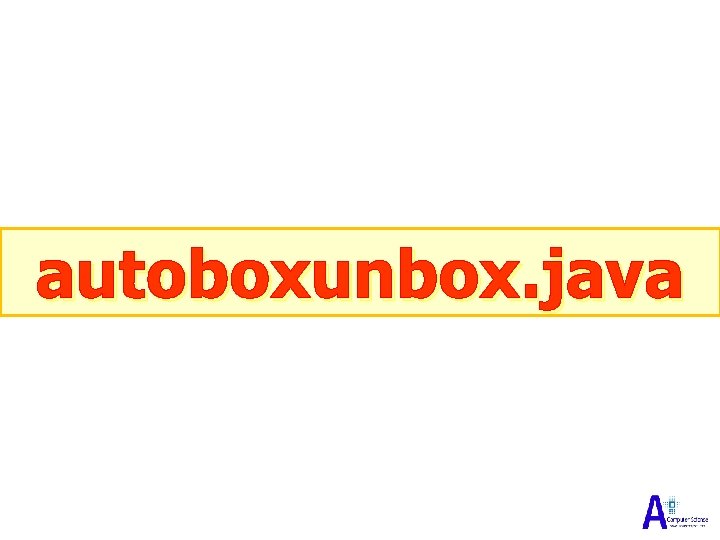 autoboxunbox. java 