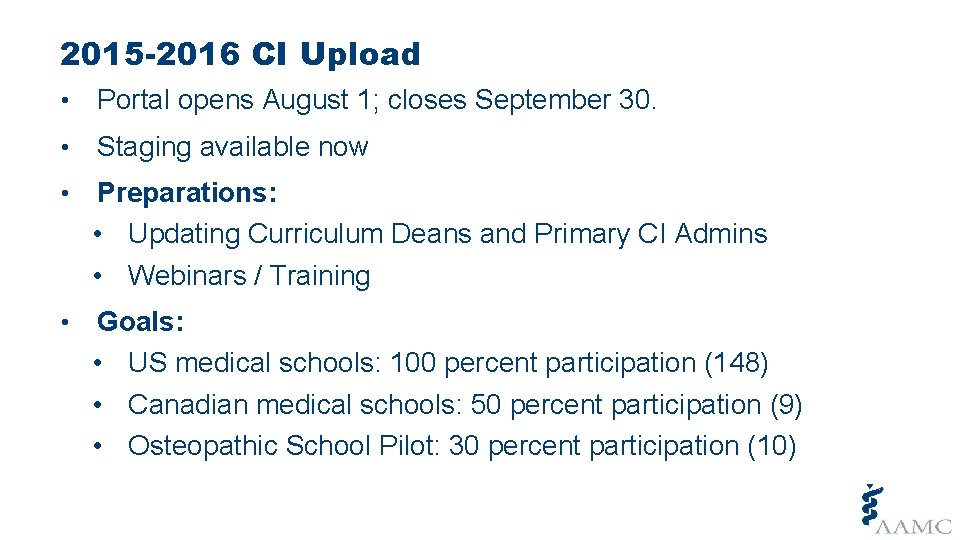 2015 -2016 CI Upload • Portal opens August 1; closes September 30. • Staging 2015 -2016 CI Upload • Portal opens August 1; closes September 30. • Staging