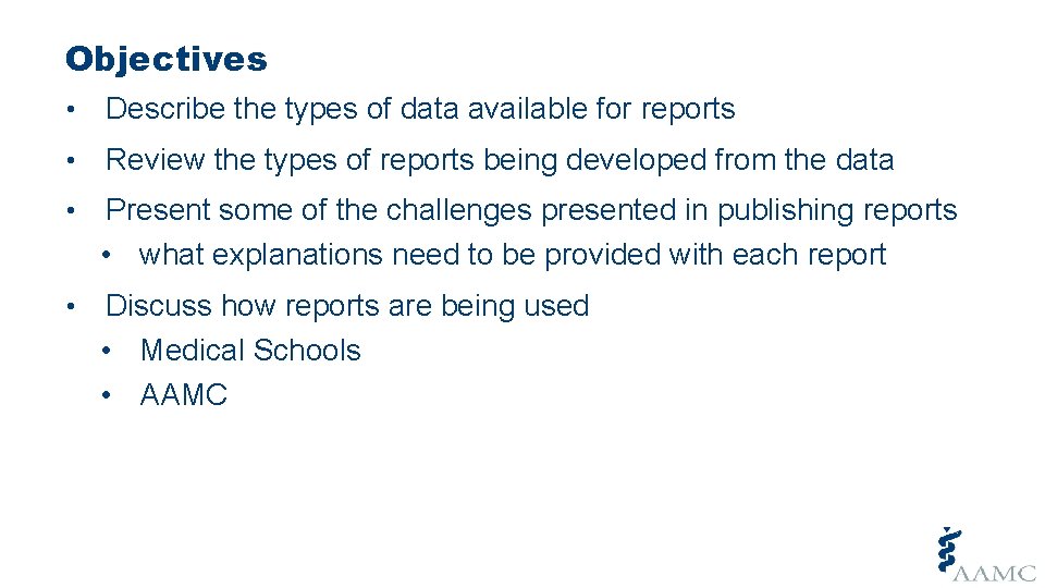 Objectives • Describe the types of data available for reports • Review the types Objectives • Describe the types of data available for reports • Review the types