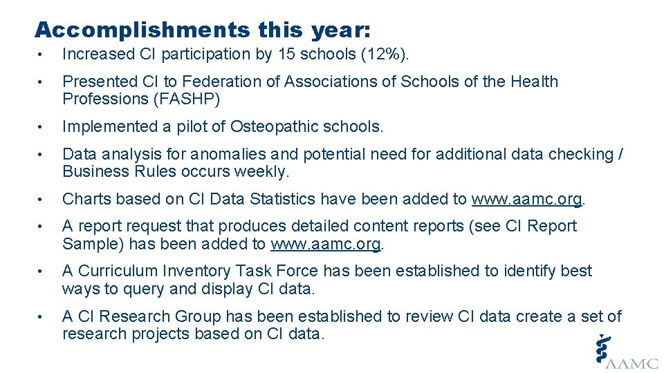 Accomplishments this year: • Increased CI participation by 15 schools (12%). • Presented CI Accomplishments this year: • Increased CI participation by 15 schools (12%). • Presented CI