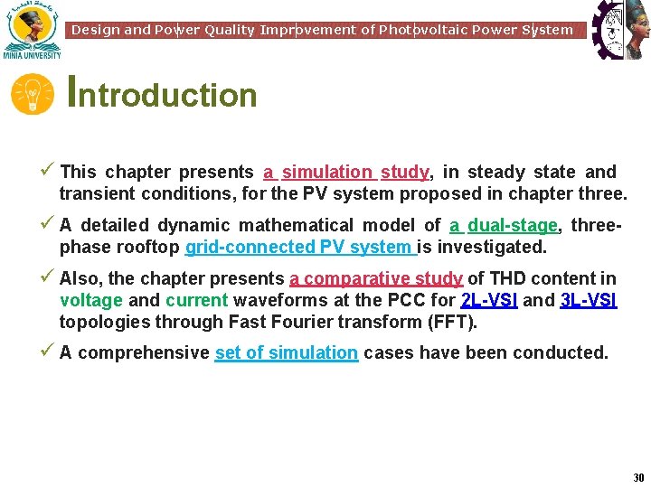 Design and Power Quality Improvement of Photovoltaic Power System Introduction ü This chapter presents