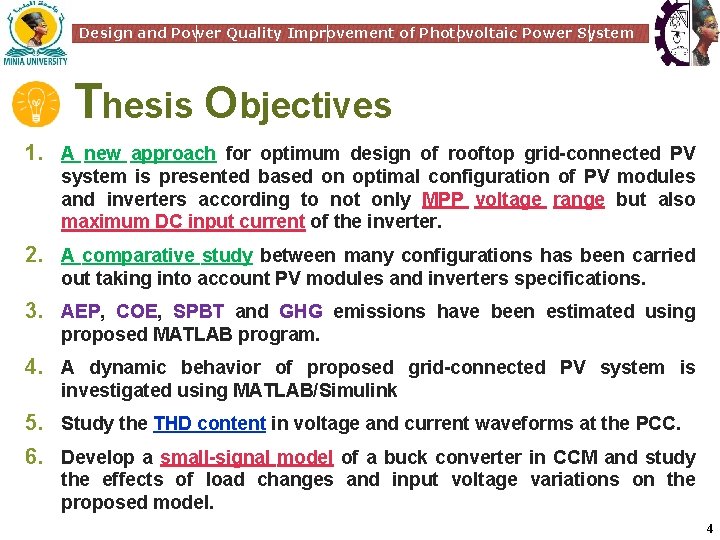 Design and Power Quality Improvement of Photovoltaic Power System Thesis Objectives 1. A new