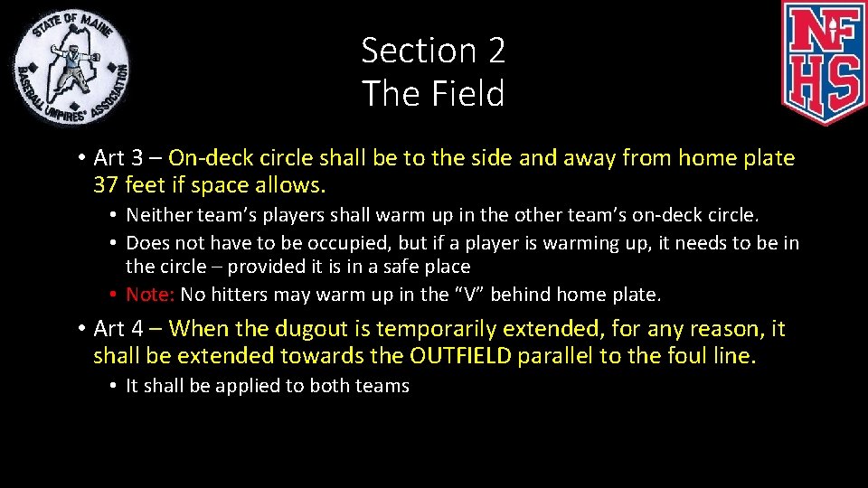 Section 2 The Field • Art 3 – On-deck circle shall be to the