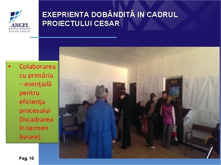 EXEPRIENTA DOB NDITĂ IN CADRUL PROIECTULUI CESAR • Colaborarea cu primăria – esenţială pentru EXEPRIENTA DOB NDITĂ IN CADRUL PROIECTULUI CESAR • Colaborarea cu primăria – esenţială pentru