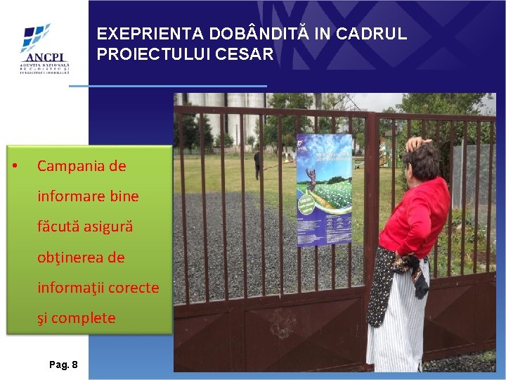 EXEPRIENTA DOB NDITĂ IN CADRUL PROIECTULUI CESAR • Campania de informare bine făcută asigură EXEPRIENTA DOB NDITĂ IN CADRUL PROIECTULUI CESAR • Campania de informare bine făcută asigură