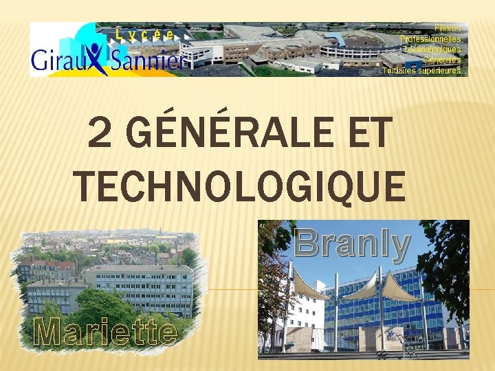 2 GÉNÉRALE ET TECHNOLOGIQUE Branly Mariette 