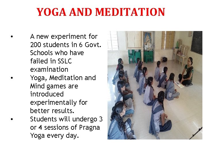 YOGA AND MEDITATION • • • A new experiment for 200 students in 6