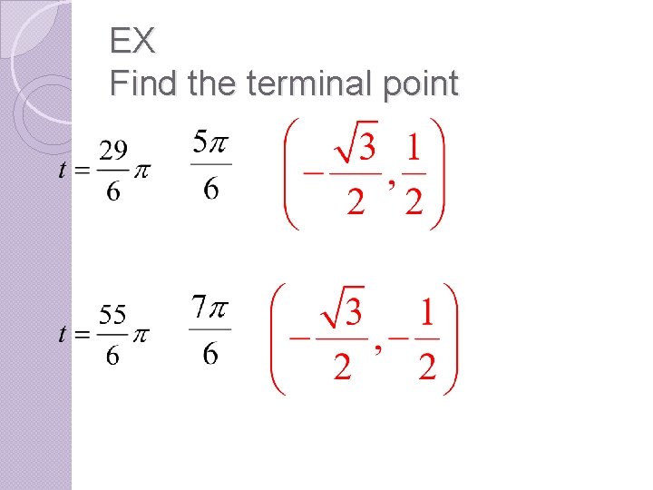 EX Find the terminal point 