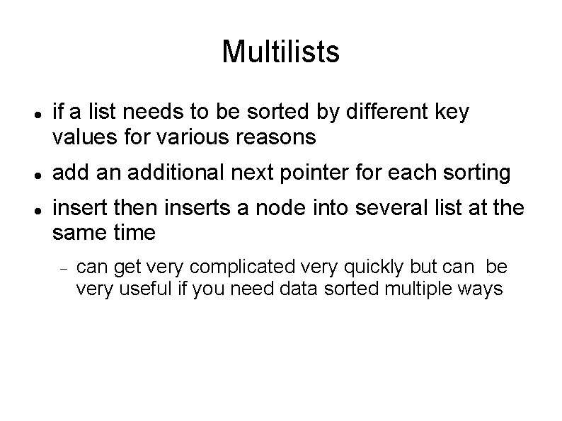 Multilists if a list needs to be sorted by different key values for various