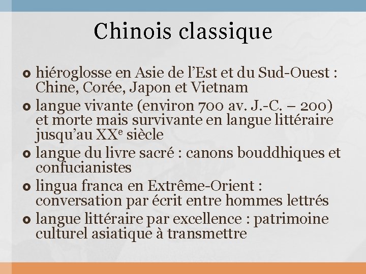 Chinois classique hiéroglosse en Asie de l’Est et du Sud-Ouest : Chine, Corée, Japon