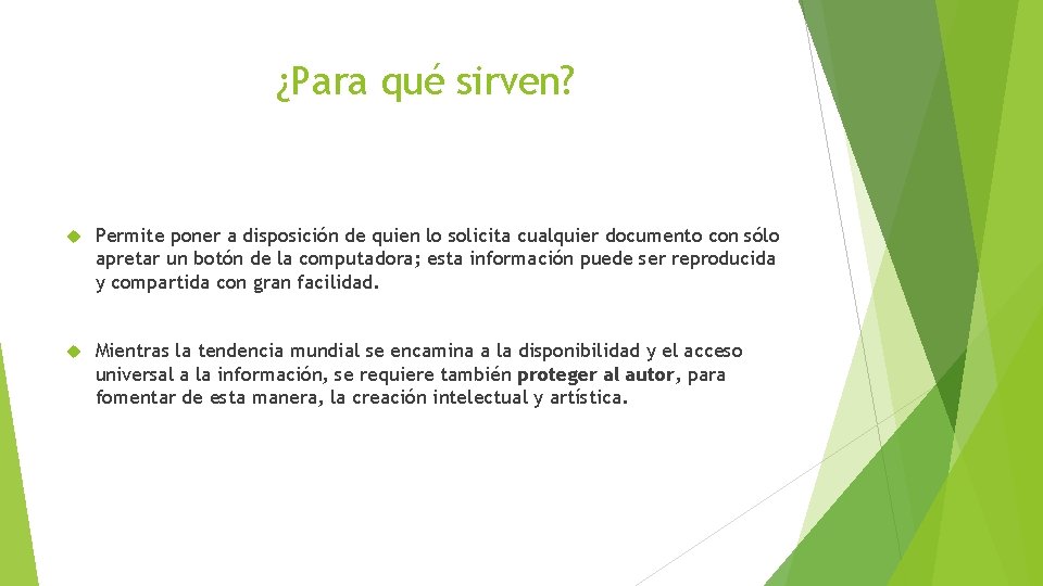 ¿Para qué sirven? Permite poner a disposición de quien lo solicita cualquier documento con ¿Para qué sirven? Permite poner a disposición de quien lo solicita cualquier documento con