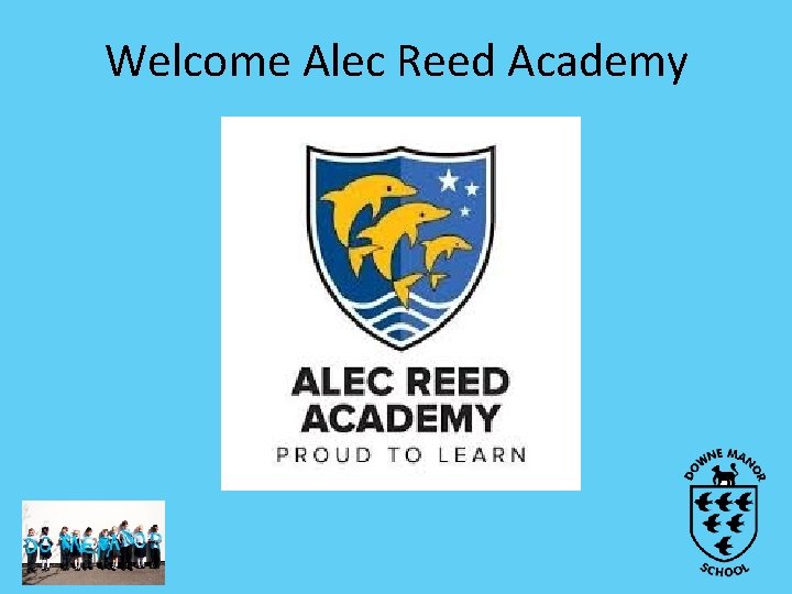 Welcome Alec Reed Academy 