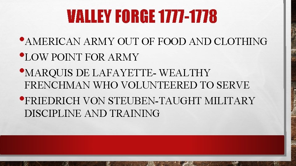 VALLEY FORGE 1777 -1778 • AMERICAN ARMY OUT OF FOOD AND CLOTHING • LOW