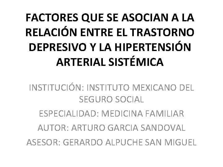 FACTORES QUE SE ASOCIAN A LA RELACIÓN ENTRE EL TRASTORNO DEPRESIVO Y LA HIPERTENSIÓN