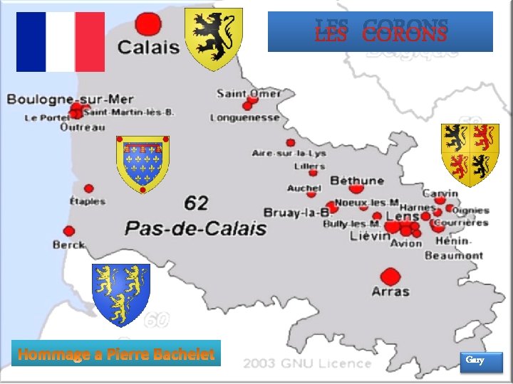 LES CORONS Gary LES CORONS Gary