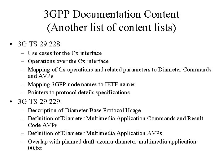 3 GPP Documentation Content (Another list of content lists) • 3 G TS 29.