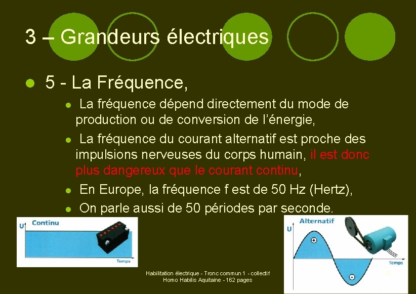 3 – Grandeurs électriques l 5 - La Fréquence, La fréquence dépend directement du