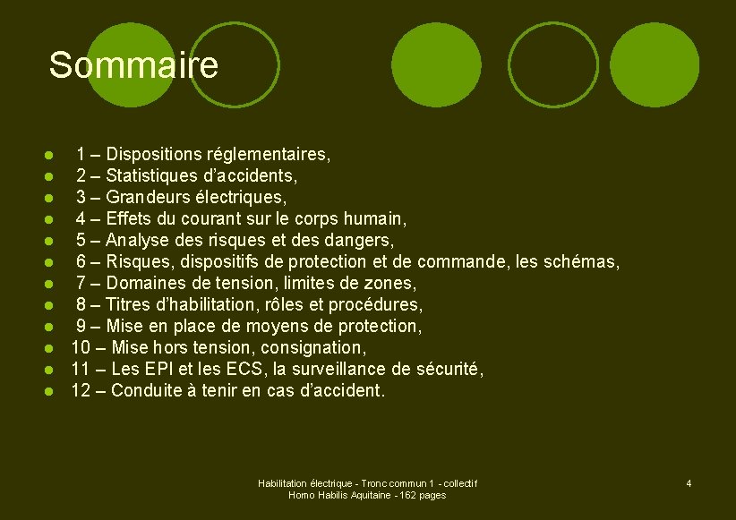 Sommaire l l l 1 – Dispositions réglementaires, 2 – Statistiques d’accidents, 3 –