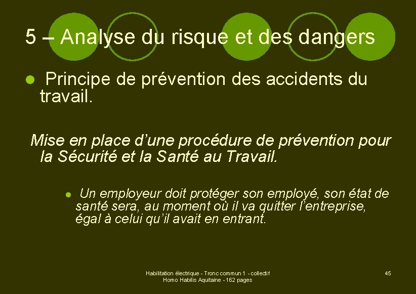 5 – Analyse du risque et des dangers l Principe de prévention des accidents