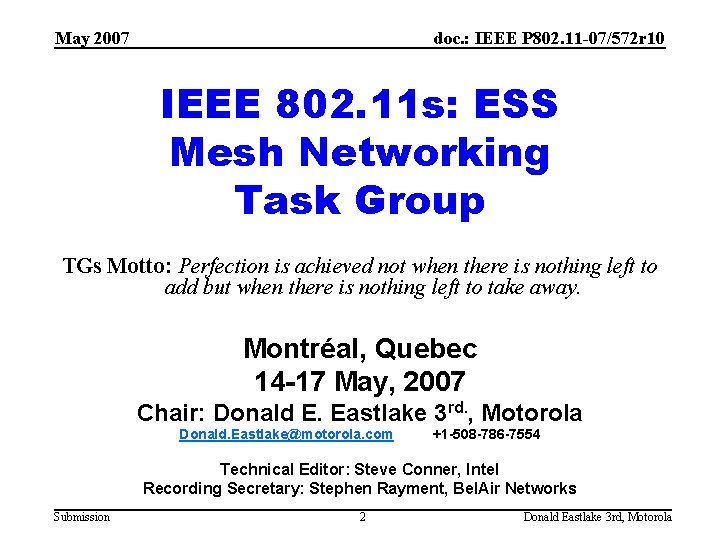 May 2007 doc. : IEEE P 802. 11 -07/572 r 10 IEEE 802. 11