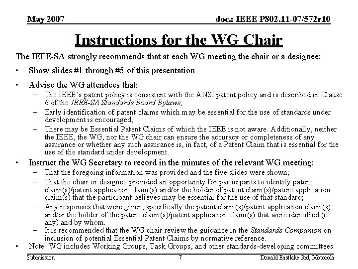 May 2007 doc. : IEEE P 802. 11 -07/572 r 10 Instructions for the