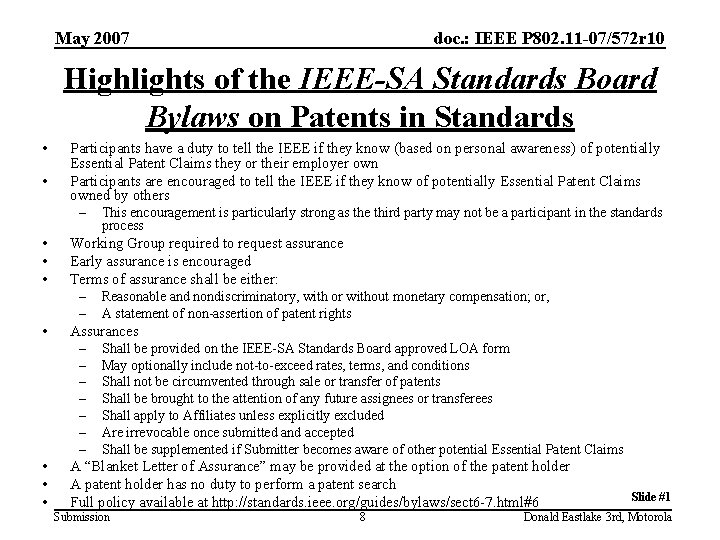 May 2007 doc. : IEEE P 802. 11 -07/572 r 10 Highlights of the