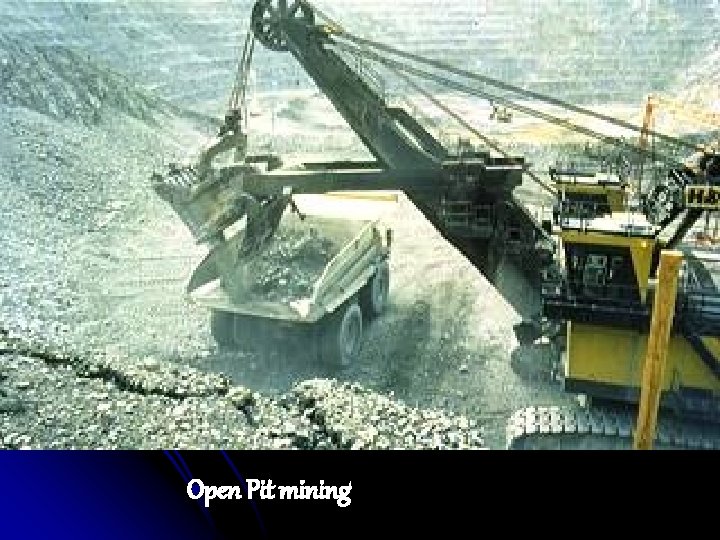 Open Pit mining 