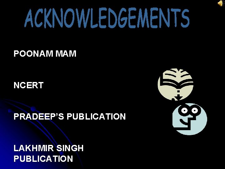 POONAM MAM NCERT PRADEEP’S PUBLICATION LAKHMIR SINGH PUBLICATION 