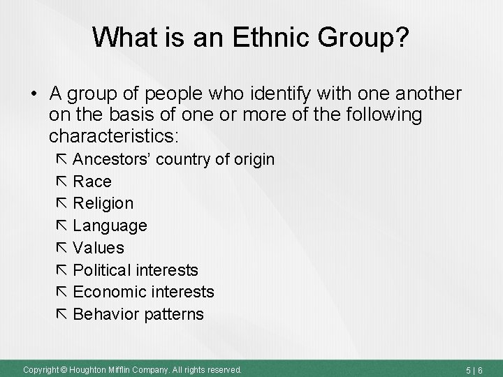 What is an Ethnic Group? • A group of people who identify with one What is an Ethnic Group? • A group of people who identify with one