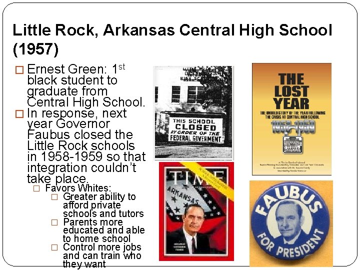 Little Rock, Arkansas Central High School (1957) � Ernest Green: 1 st black student