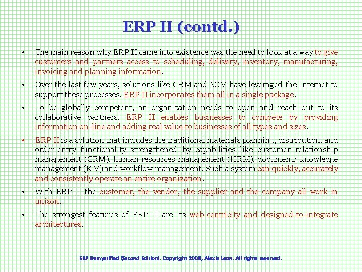 ERP II (contd. ) • The main reason why ERP II came into existence