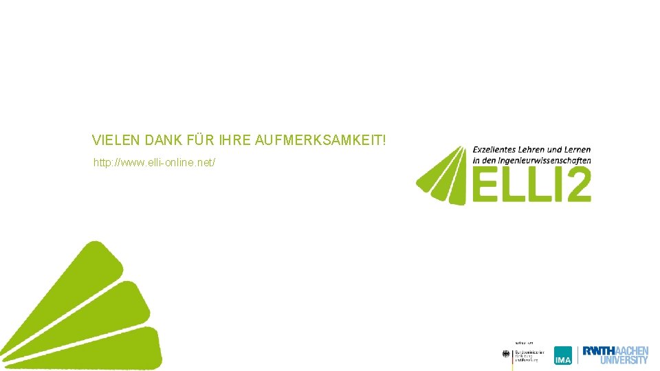 VIELEN DANK FÜR IHRE AUFMERKSAMKEIT! http: //www. elli-online. net/ 