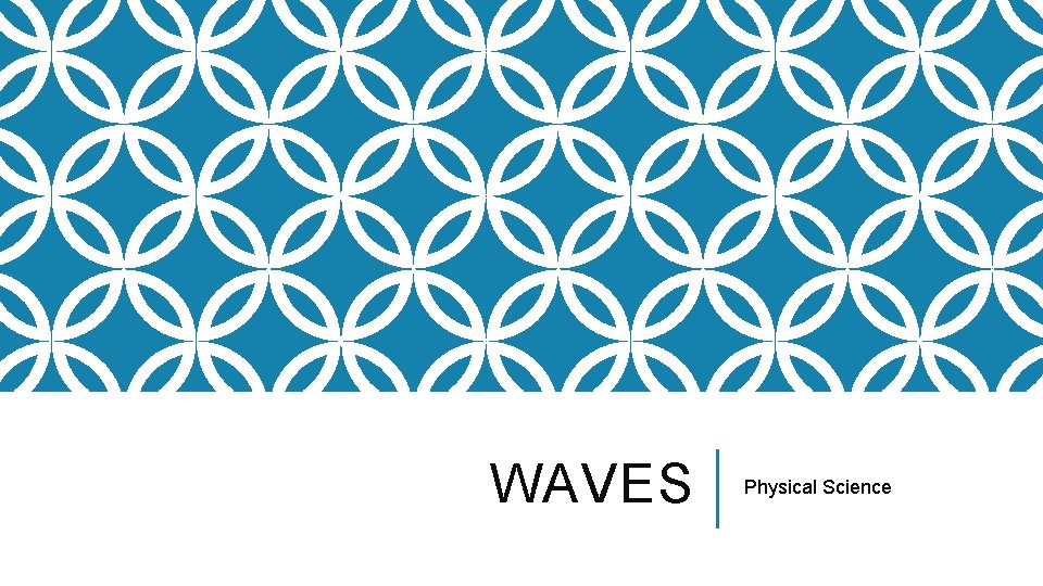 WAVES Physical Science 
