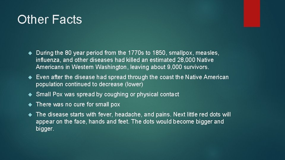 Other Facts During the 80 year period from the 1770 s to 1850, smallpox,