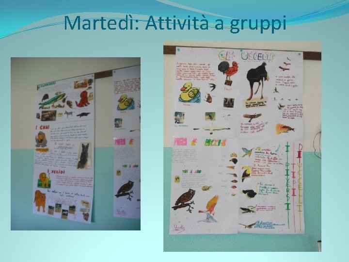 Martedì: Attività a gruppi 